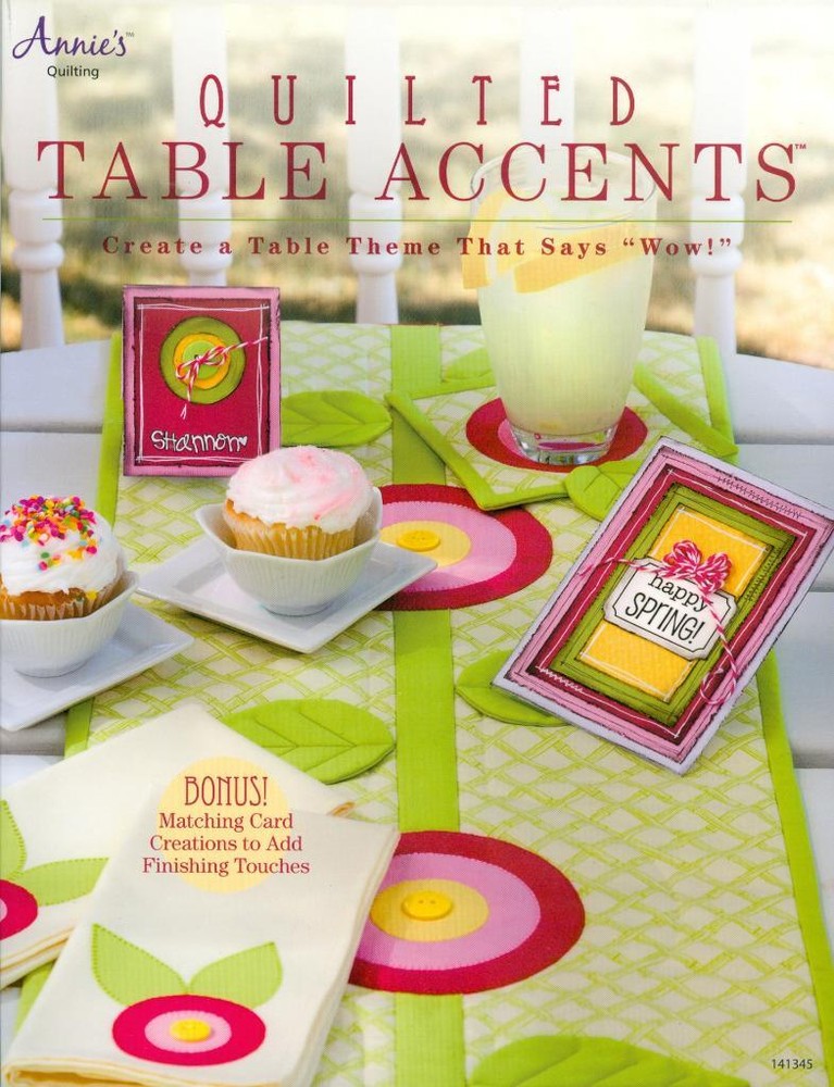 Annie's Quilting - Quilted Table Accents Paperback Book ~ New