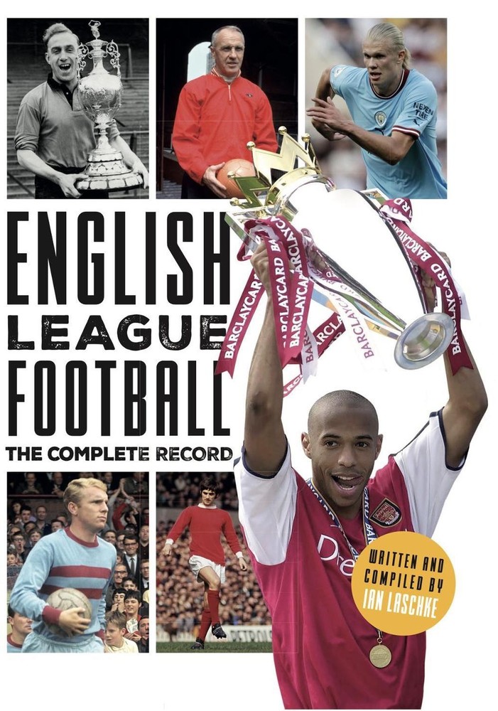 English League Football: The Complete Record: 1888-2024 by Ian Laschke Paperback