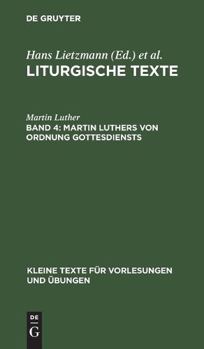 Martin Luther Martin Luthers Von Ordnung Gottesdiensts (Hardback)