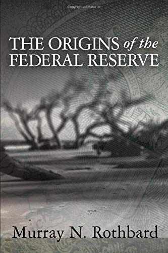 The Origins of the Federal Reserve - Paperback, by Rothbard Murray N - Very Good