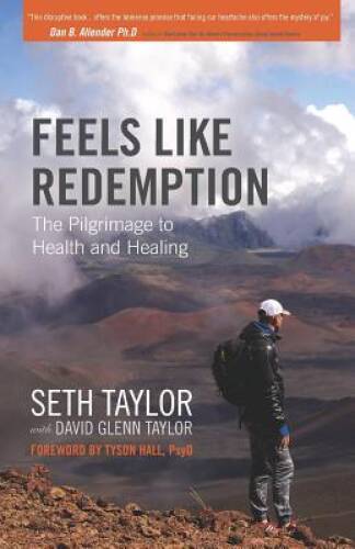 Feels Like Redemption: The Pilgrimage To Health and Healing (My - VERY GOOD