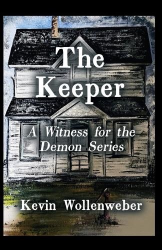 Kevin Wollenweber The Keeper (Paperback) Witness for the DemonAnother great item from Rarewaves USA | Free delivery!