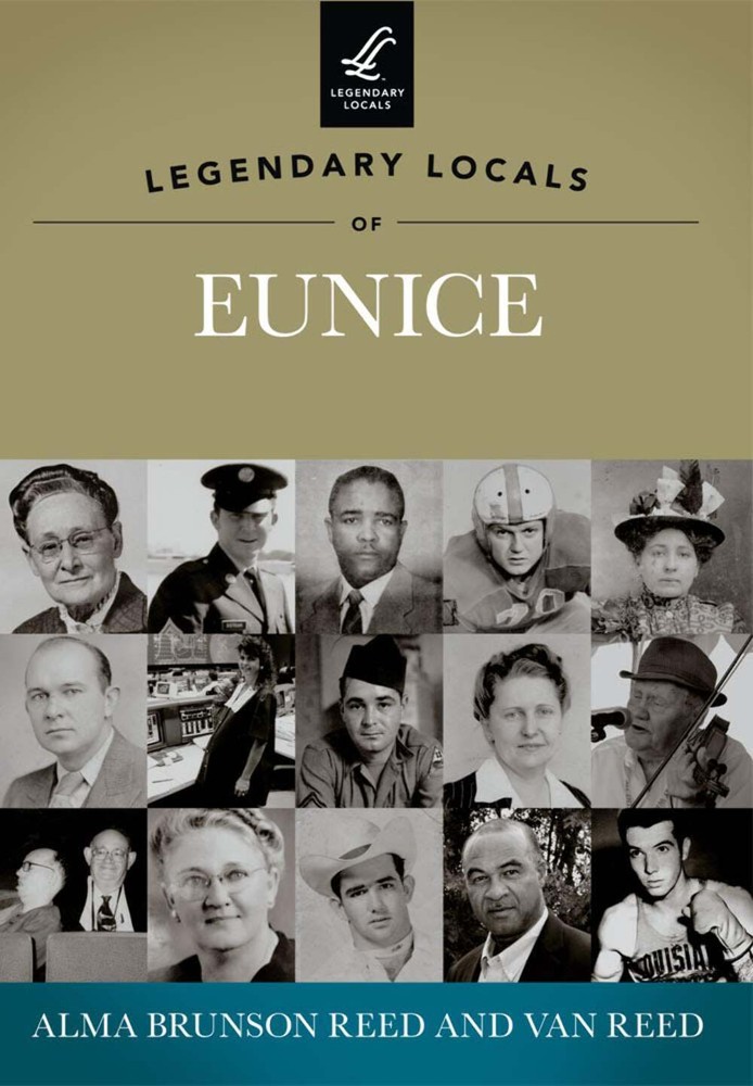 NEW Arcadia Publishing Legendary Locals of Eunice, LA 9781467100243 Legendary Lo
