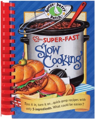 Super Fast Slow Cooking Cookbook (Everyday Cookbook ...