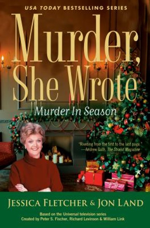 Murder, She Wrote: Murder in Season Hardcover Jessica, Land, Jon