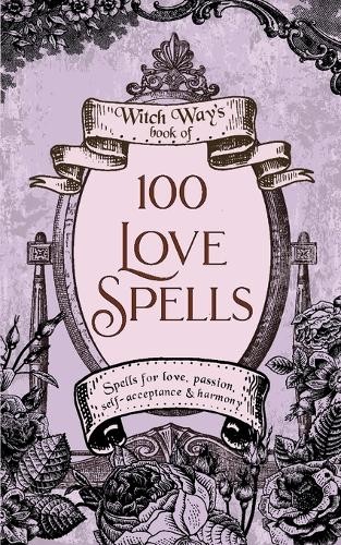 Kiki Dombrowski 100 Love Spells (Paperback) Witch Way's Book ofAnother great item from Rarewaves USA | Free delivery!