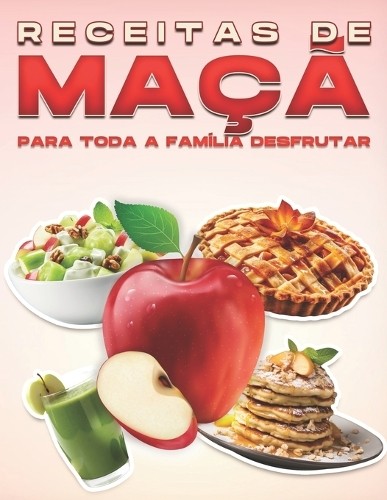 Michelle Lee Receitas de Maçã Para Toda a Família Desfru (Paperback) (UK IMPORT)All Tariffs and Duties included - no additional charges