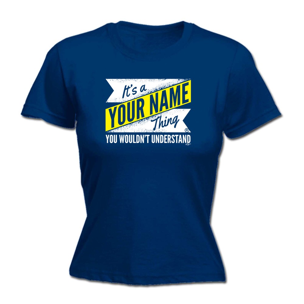 Your Name V2 Surname Thing - Womens T Shirt Funny T-Shirt Novelty gift tshirt