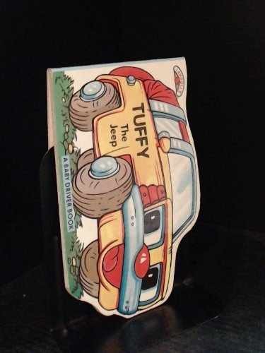 Tuffy the Jeep (A Baby Driver Book) - Board book, by Ian Pillinger - Very Good