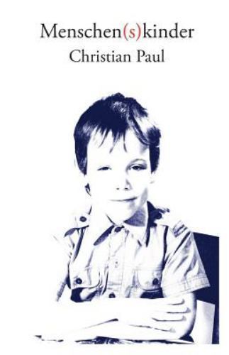 Menschenskinder, Paperback by Paul, Christian, Brand New, Free shipping in th...