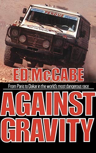 Against Gravity: From Paris to Dakar..., McCabe, Edward
