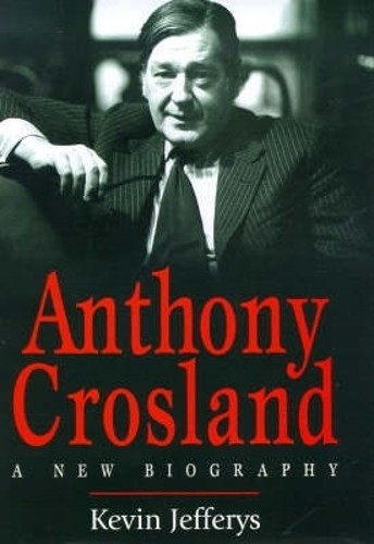 Anthony Crosland by Jefferys, Kevin Hardback Book The Fast Free ShippingFREE US DELIVERY | ISBN: 1860661572 | Quality Books