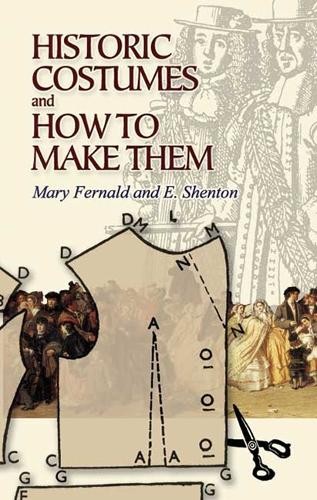 Mary Fernald Eileen Shenton Historic Costumes and How to Make Them (Paperback)Another great item from Rarewaves USA | Free delivery!