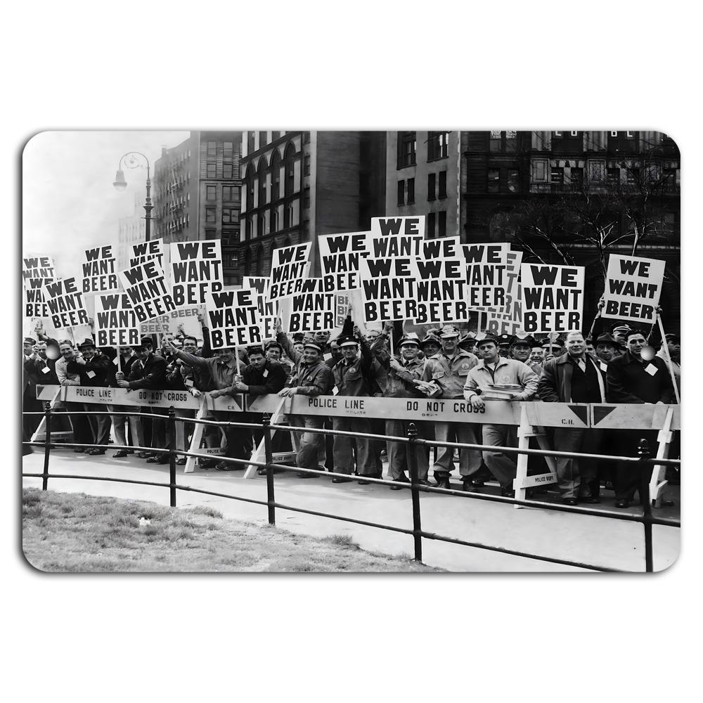 Prohibition Protest: 'We Want Beer' Rally Sign