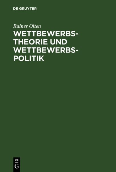 Wettbewerbstheorie Und Wettbewerbspolitik, Hardcover by Olten, Rainer, Like N...