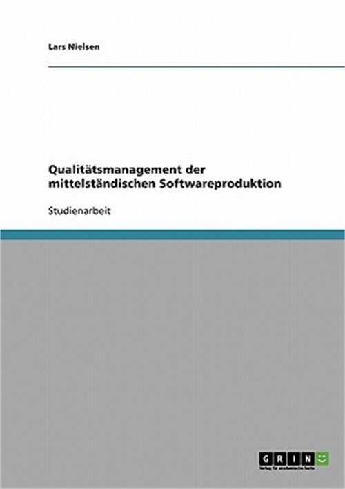 Qualit�tsmanagement der mittelst�ndischen Softwareproduktion (Paperback or Softb