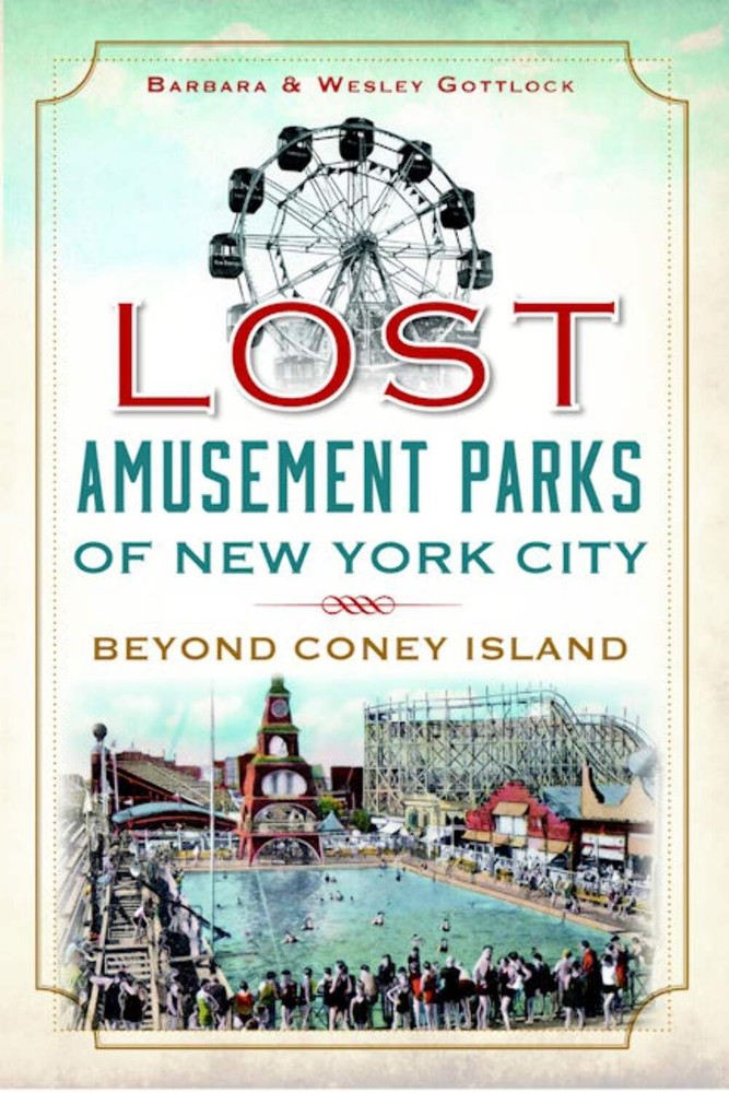 NEW The History Press Lost Amusement Parks of New York City, NY 9781626191037 Lo