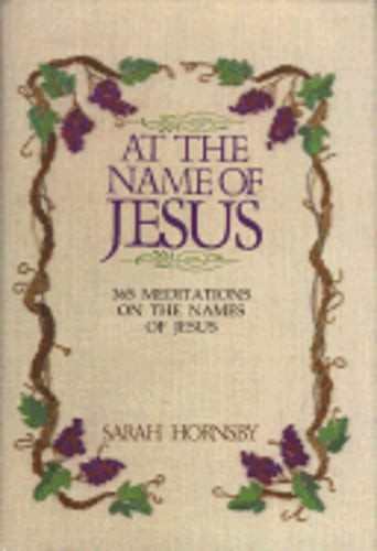 At the Name of Jesus by Sarah Hornsby: Used