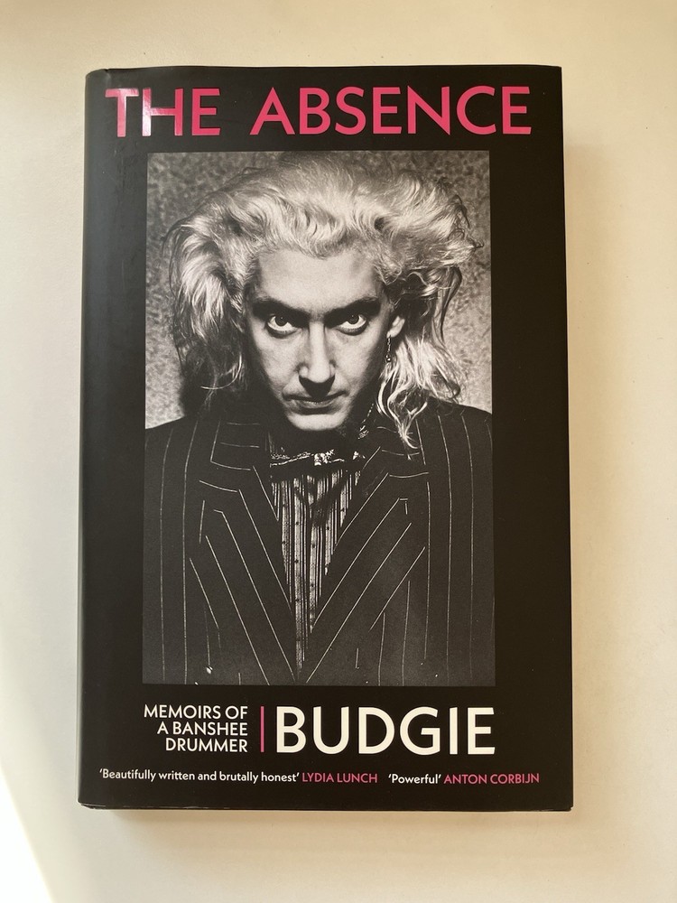 The Absence Memoirs of a Banshee Drummer by Budgie Book Siouxsie & The BansheesSiouxsie And The banshees Hardcover Book By Budgie