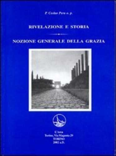 Ceslao Pera Rivelazione e storia. Nozione generale della grazia (Paperback)Another great item from Rarewaves USA | Free delivery!
