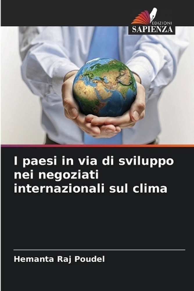 I paesi in via di sviluppo nei negoziati internazionali sul clima by Hemanta Raj