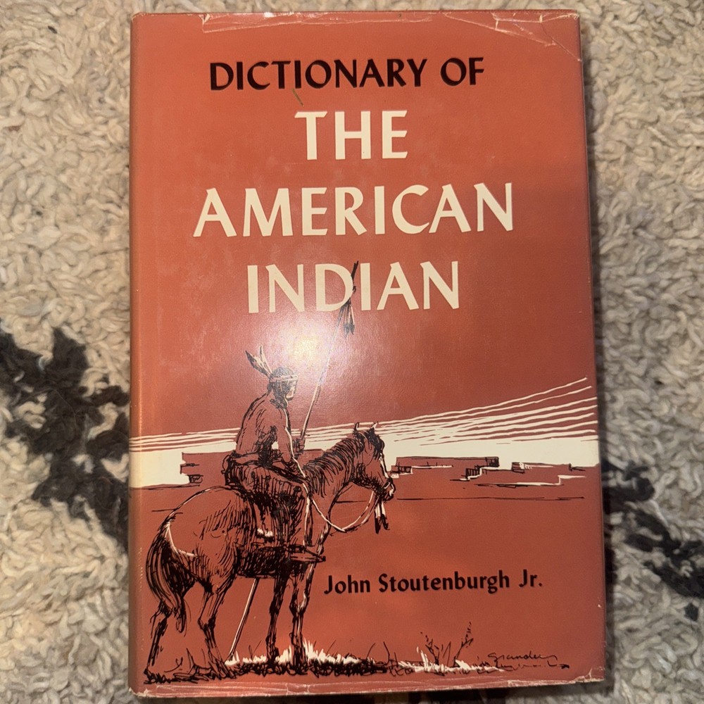1960 Dictionary of the American Indian by John Stoutenburgh Jr HCDJ