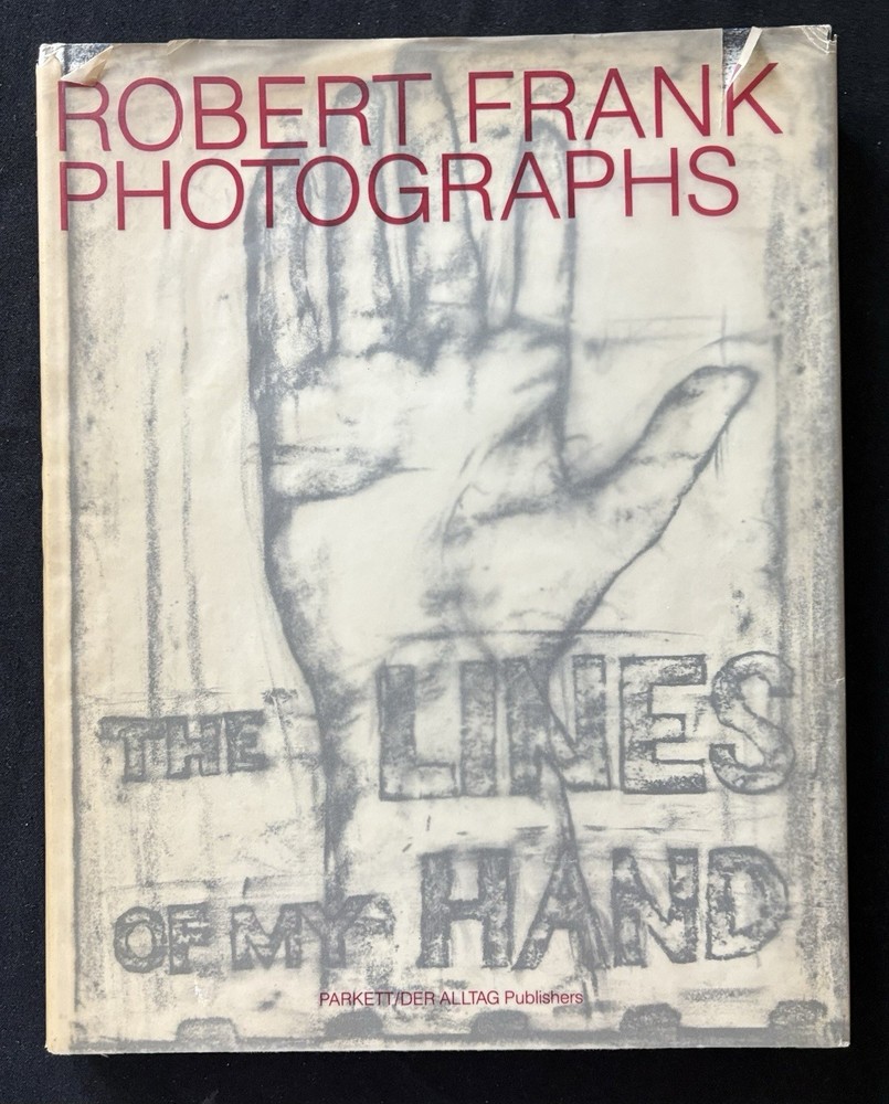 Robert Frank The Lines of My Hand 1989 Photo Book Parkett First Edition HC DJ