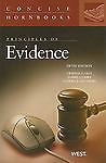 Principles of Evidence, 5th Edition (Concise Hornbooks)by Graham C. Lilly;  Daniel J. Capra;... | PB | Good