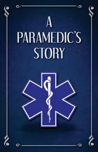 Paramedic's Story, Paperback by Finazzo, Scott, Brand New, Free shipping in t...