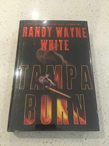 Tampa Burn - Hardcover, by White Randy Wayne - Acceptable j