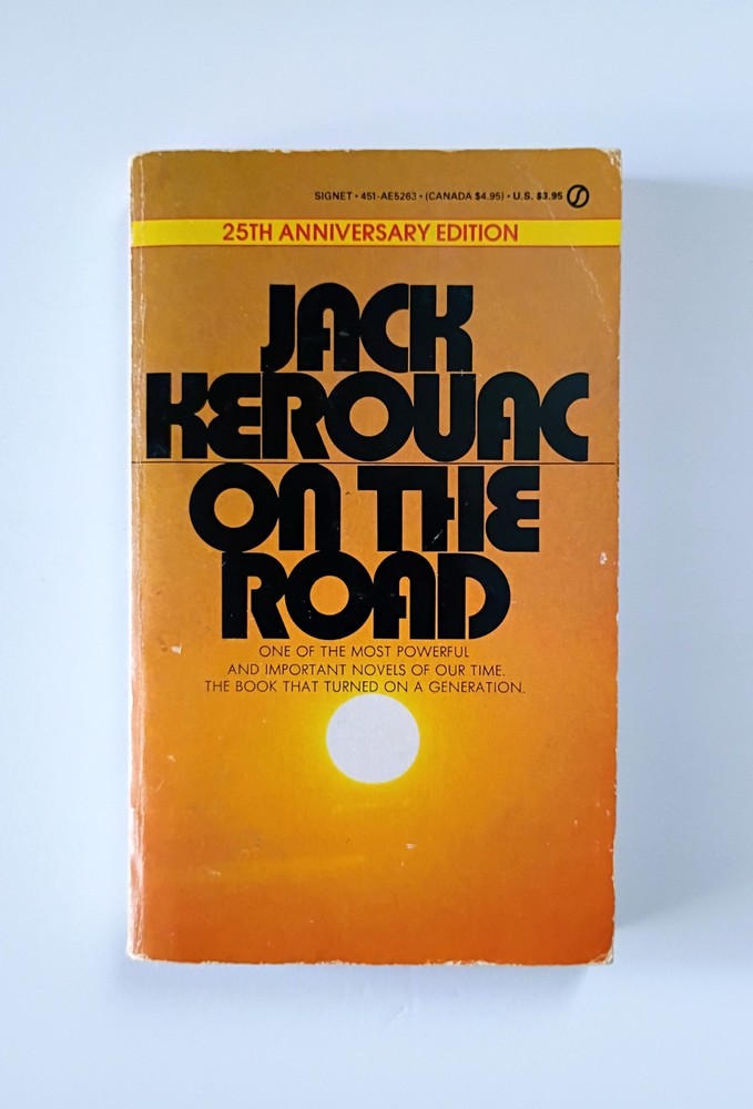 On The Road Jack Kerouac 25th Anniversary Edition 1980 Signet Novel
