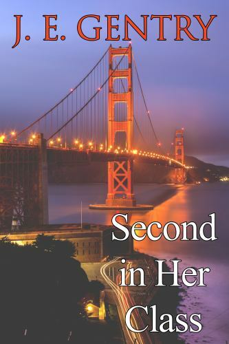 Second in Her Class by Gentry, J. E., Brand New, Free shipping in the US
