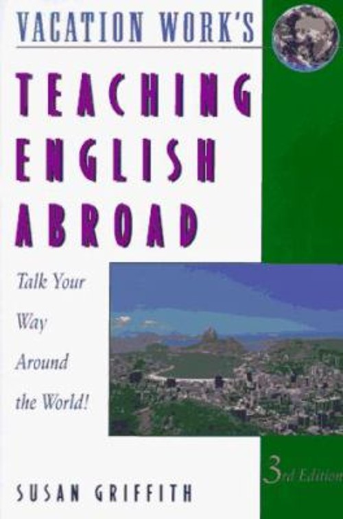 Teaching English Abroad : Talk Your Way Around the World! Susan GFree US Delivery | ISBN:1854581600