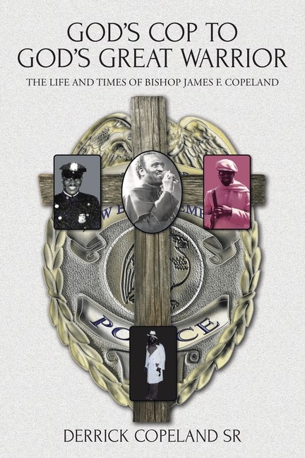God's Cop To God's Great Warrior: The Life And Times Of Bish...