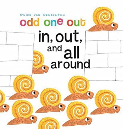 In, Out and All Around Board Books Guido Van GenechtenFree US Delivery | ISBN:1605371505