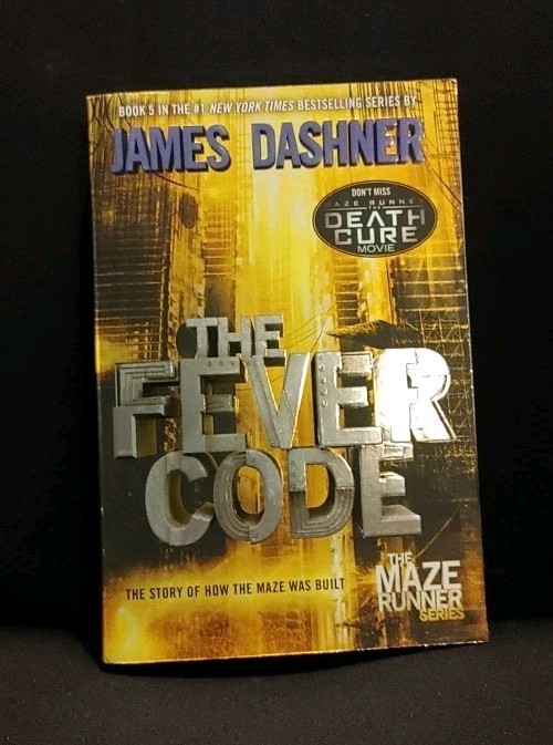 The Fever Code: The Story of How the Maze Was Built by Dashner, James