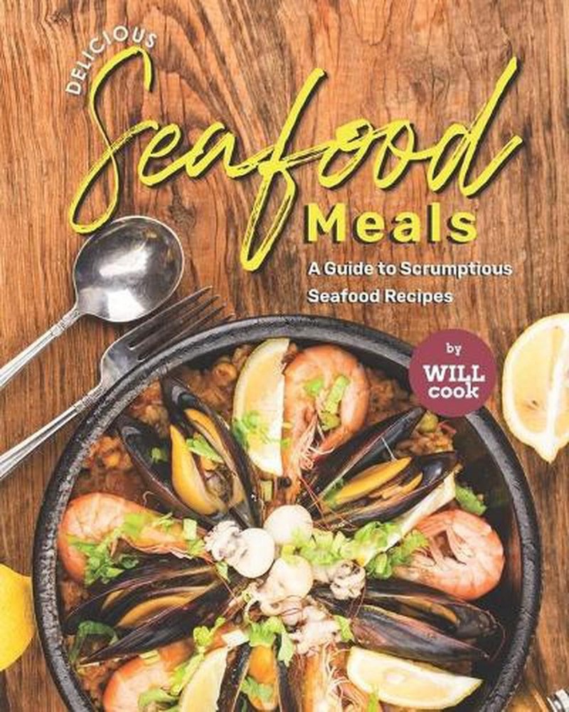 Easy Seafood Recipes Guide by Will Cook Pap