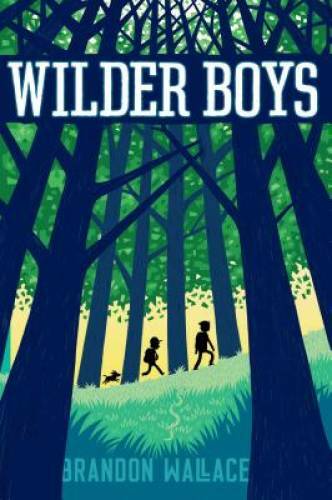 Wilder Boys - Hardcover By Wallace, Brandon - GOOD