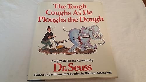 Tough Coughs As He Ploughs the Dough: Early Writings and Cartoons