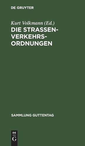 Die Straßenverkehrsordnungen (Hardback) Sammlung Guttentag