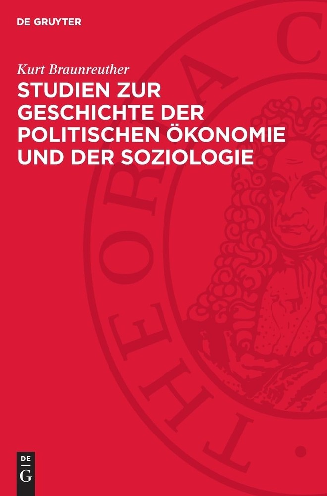 Kurt Braunreuth Studien Zur Geschichte Der Politischen Ökonomie Und D (Hardback)