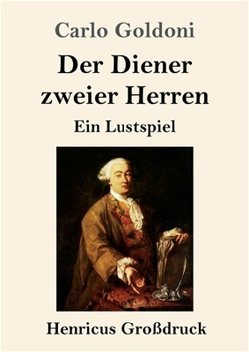 Der Diener zweier Herren (Gro�druck): Ein Lustspiel (Paperback or Softback)