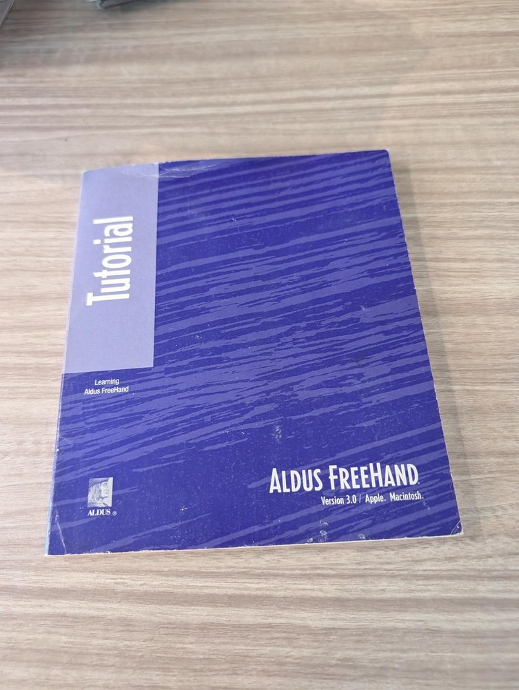 Aldus FreeHand Version 3.0 Tutorial Manual for Apple Macintosh