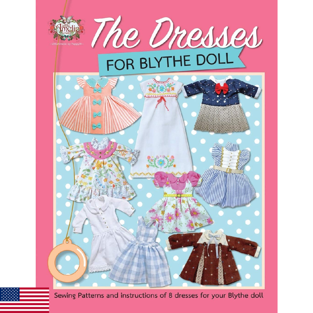 The Dresses for Blythe Doll: Sewing patterns and instructions of 8 dresses for y