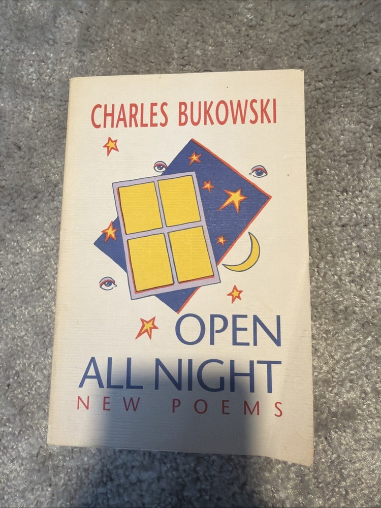 OPEN ALL NIGHT by Charles Bukowski -1st color title-page- Black Sparrow 2000