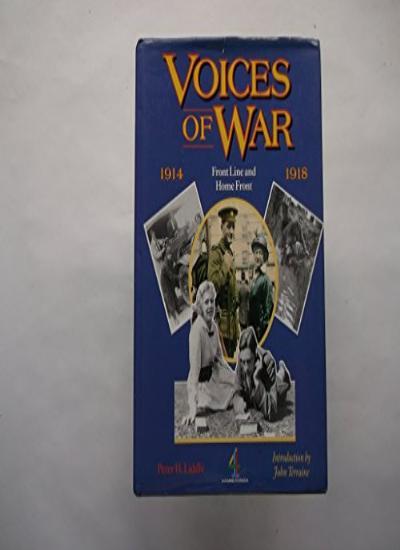 Frontline War Stories and Home Front Experiences by Peter Liddle