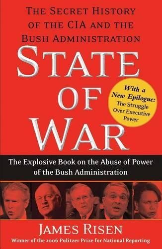 State of War: The Secret History of the CIA a..., Risen