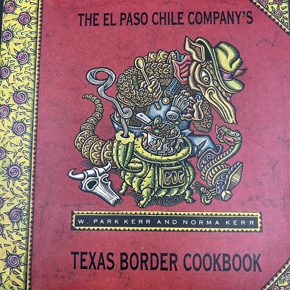 Texas Border Cookbook Hardcover Book by Park & Norma Kerr 1992
