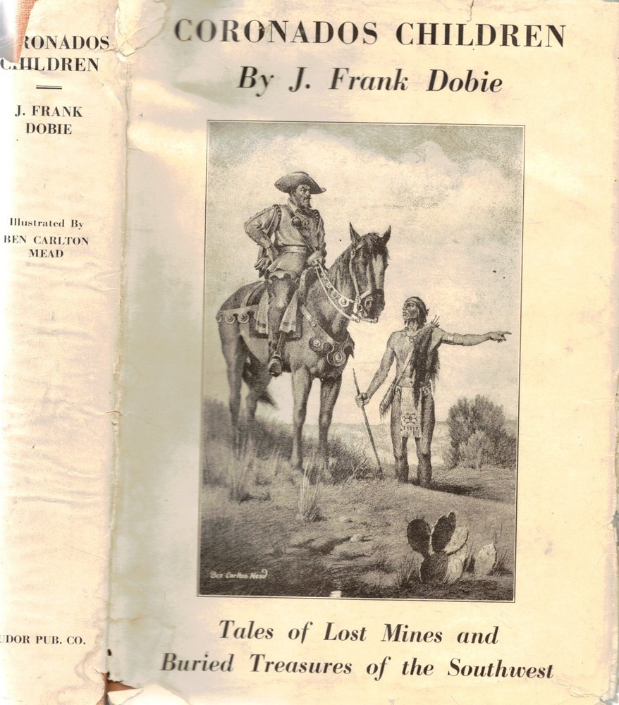 1930s J. FRANK DOBIE ON SOUTHWEST LOST MINES BURIED TREASURE ILLUSTRATED W/DJ