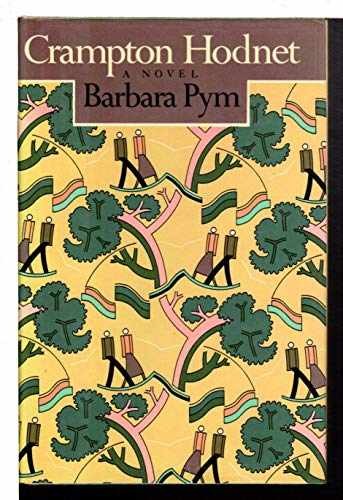 Crampton Hodnet: A Novel - Hardcover, by Pym Barbara - Acceptable